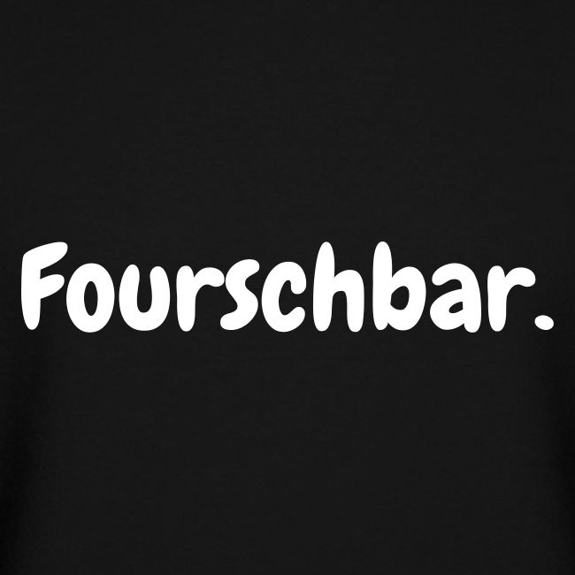 Fourschbar weiß