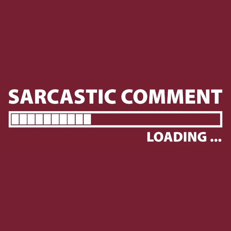 Sarcastic Comment Loading