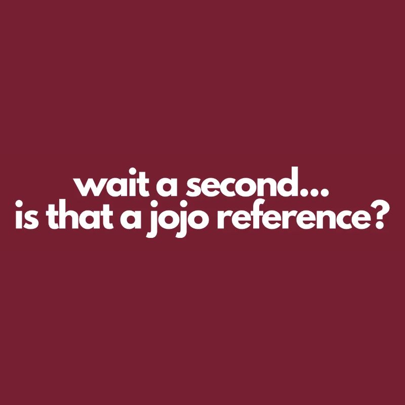 Attendez une seconde, est-ce une référence jojo? Manga