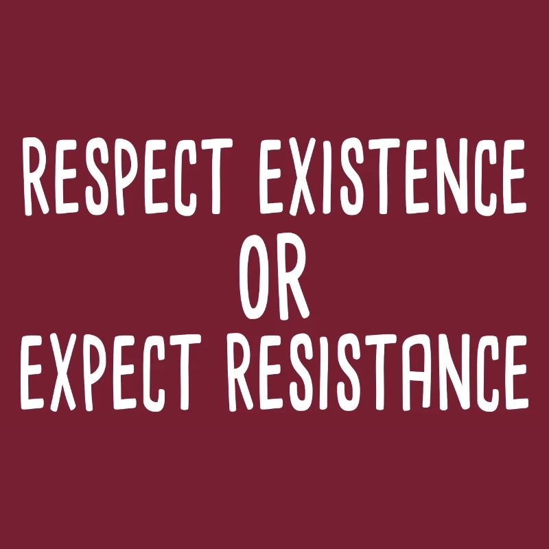 Respecter l’existence ou s’attendre à une résistance