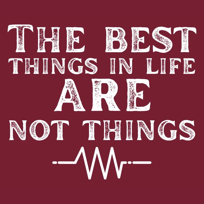 The best things in life are not things True Values