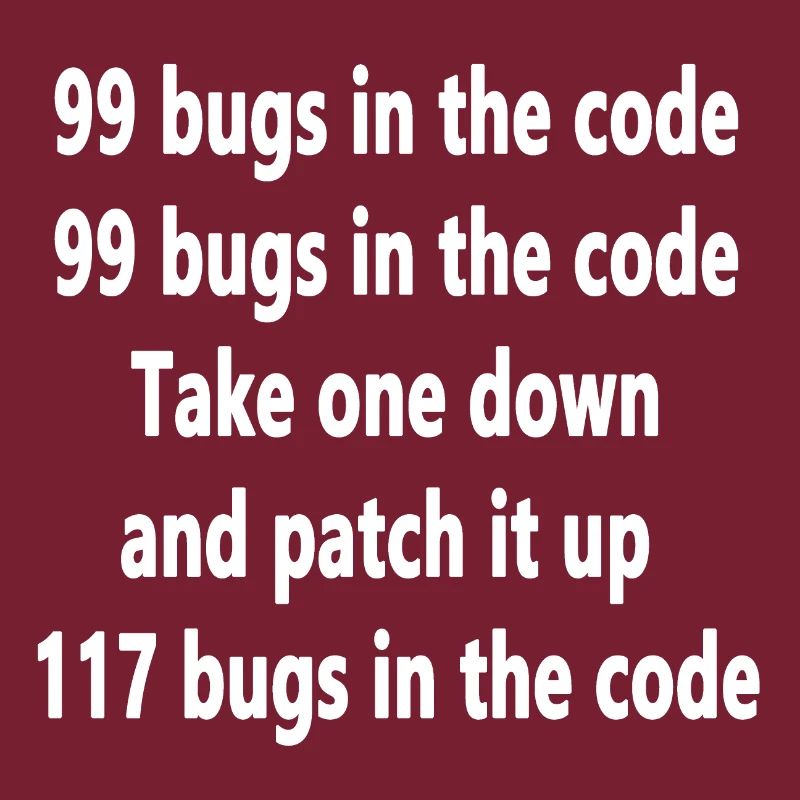 99 bugs in the Code