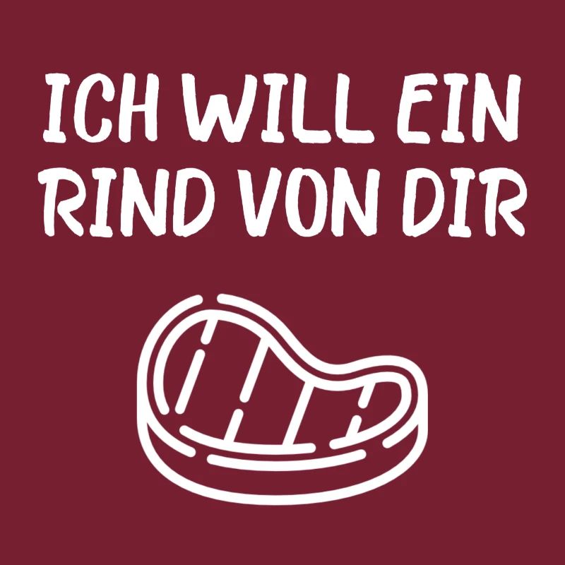 Ich will ein Rind von dir