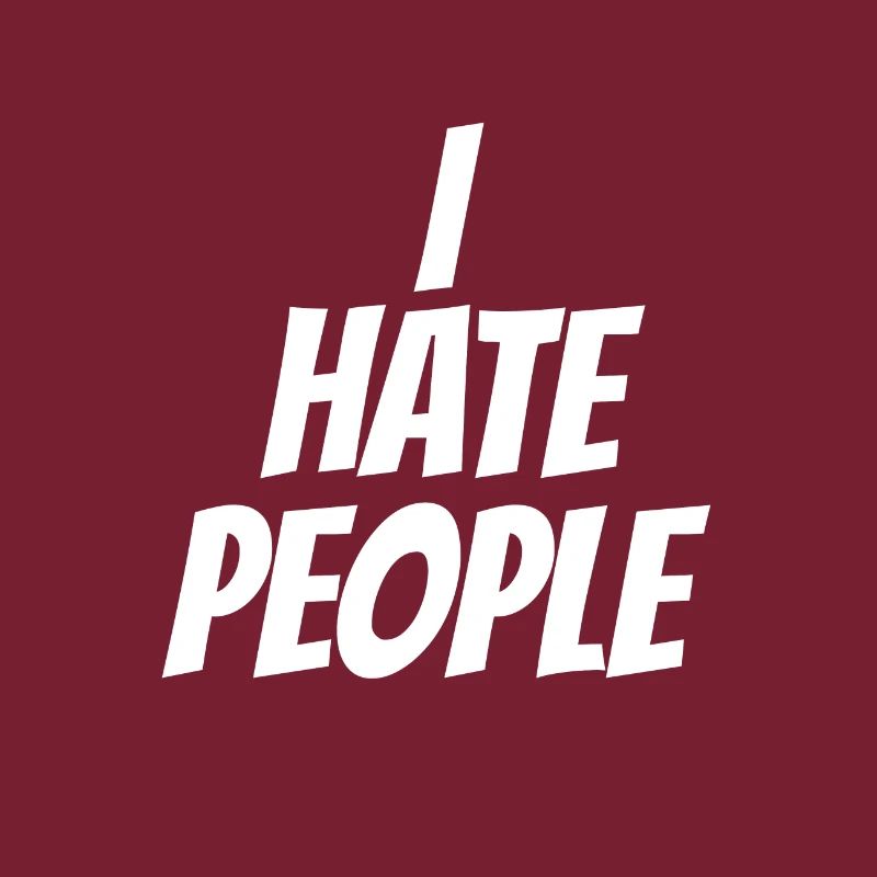 i hate people I hate people camper alone