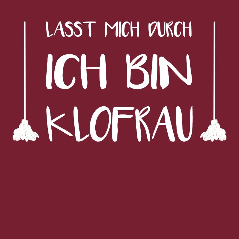 Lasst Mich Durch Ich Bin Klofrau