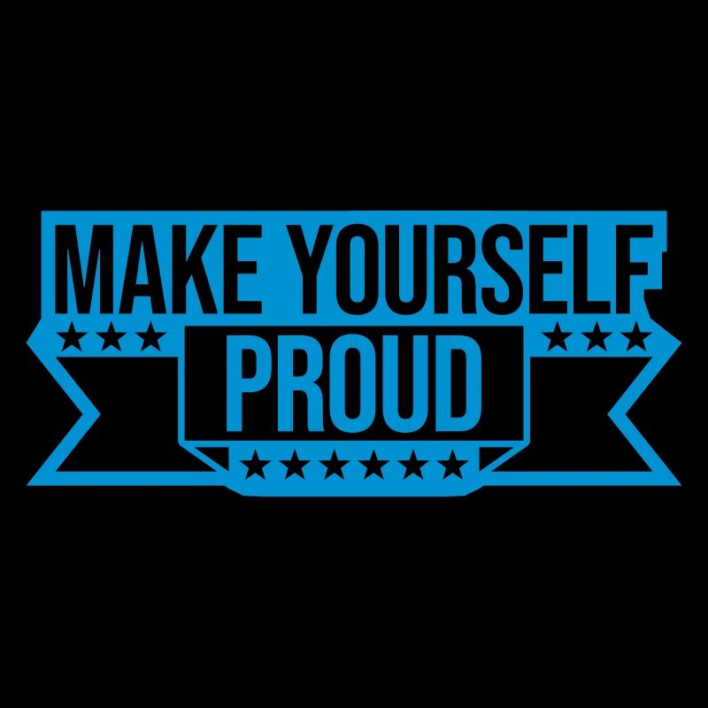 make yourself proud quote