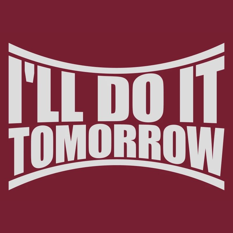 do it tomorrow quote
