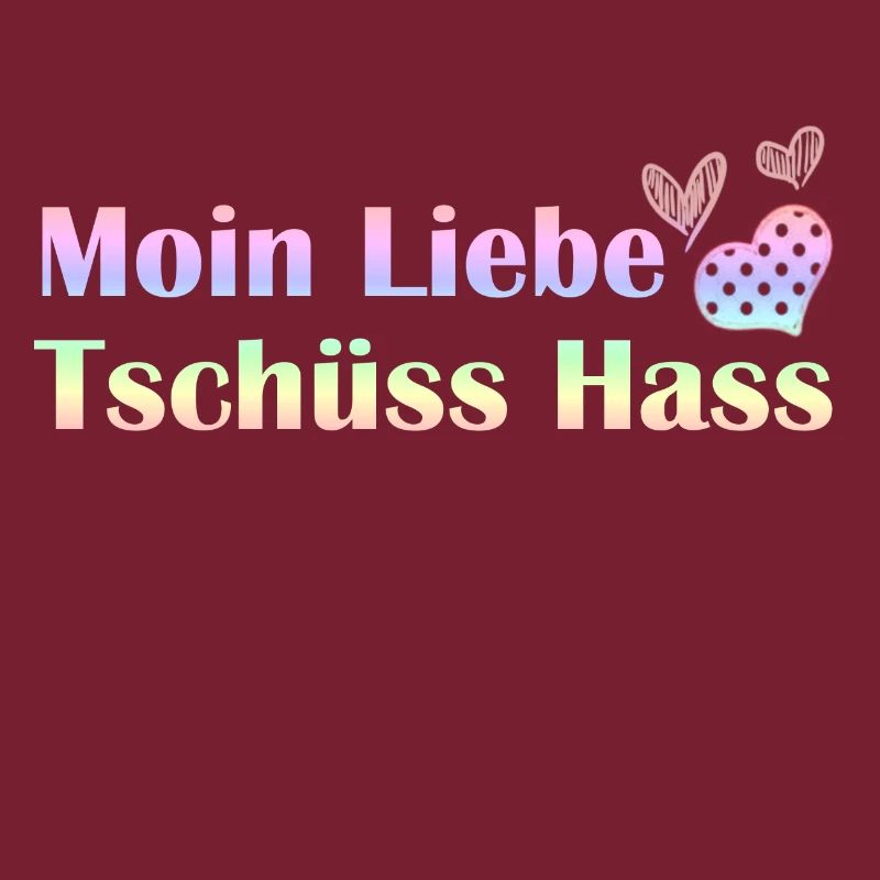 Moin Liebe, Tschüss Hass Herz romantisch Geschenk