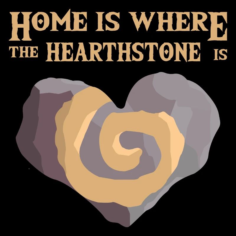 Home is where the hearthstone is
