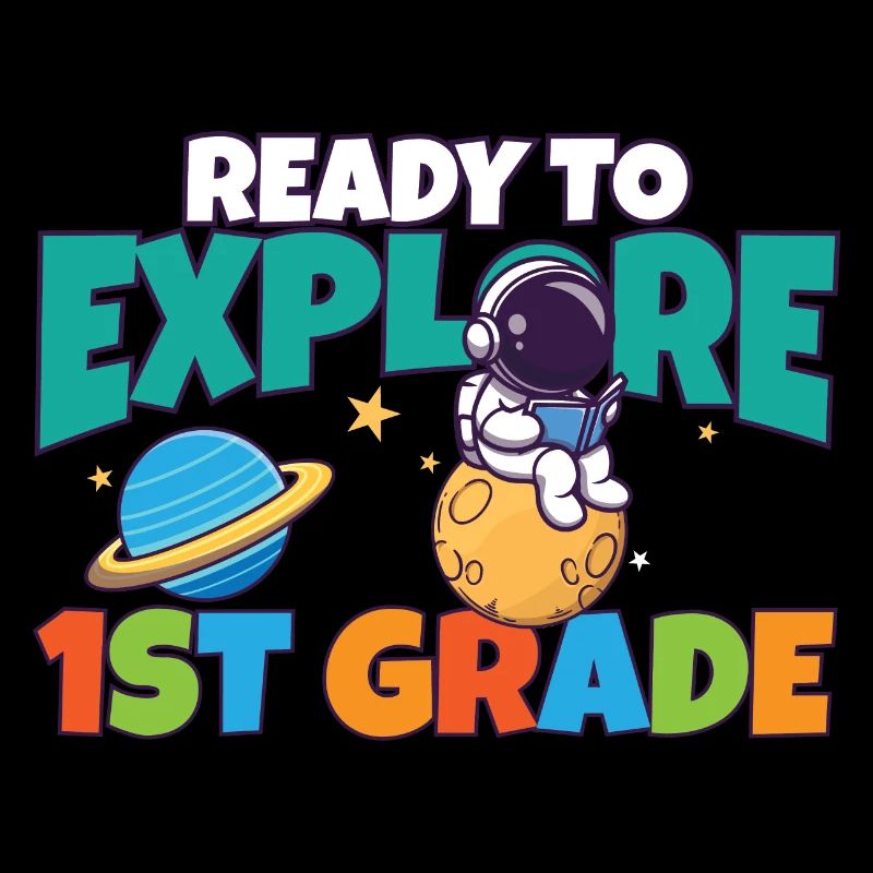 First Day Of School Day Ready to Explore 1st