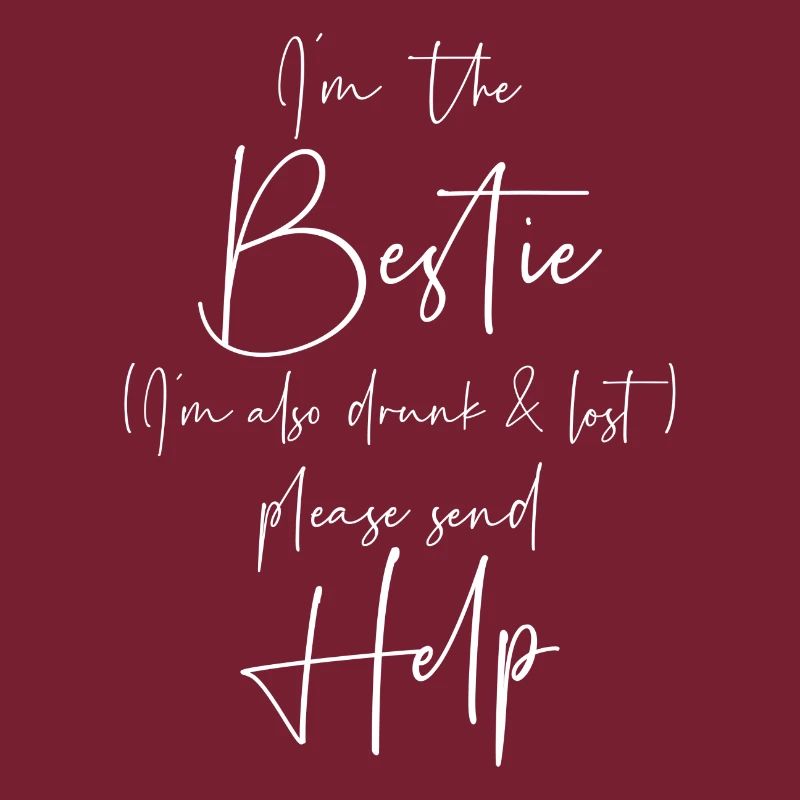 Im bestie Im also drunk and lost please send help