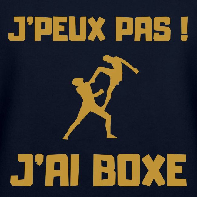 J PEUX PAS J AI BOXE THAÎ