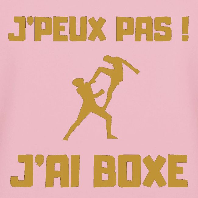 J PEUX PAS J AI BOXE THAÎ