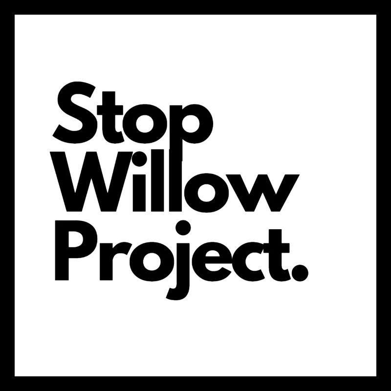 StopWillowProject