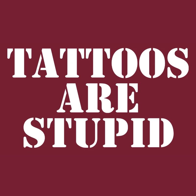 Tattoos sind dumm