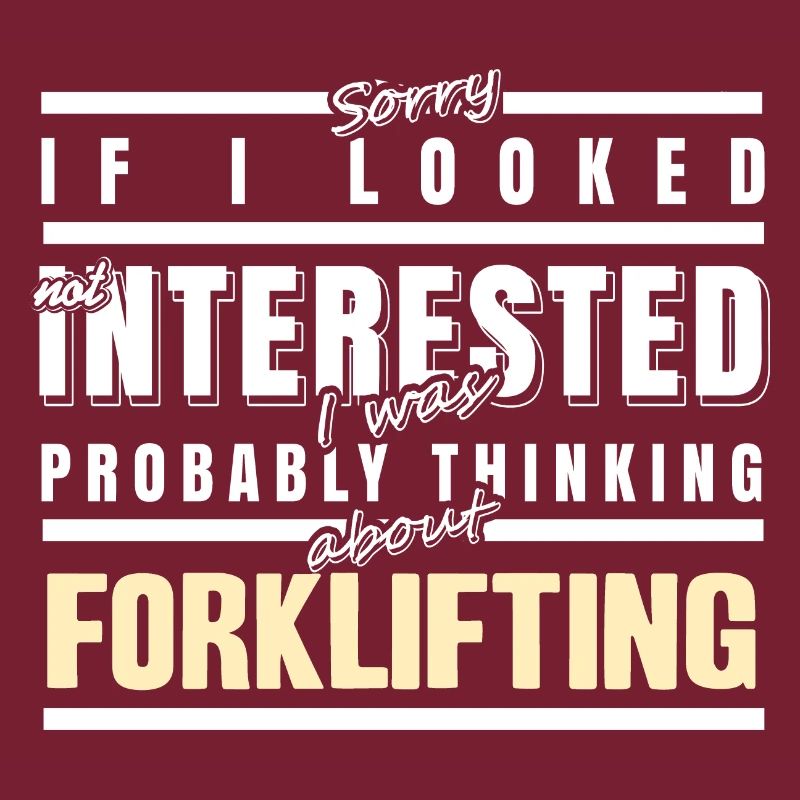Probably Thinking About Forklifting Funny Present