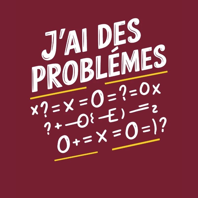 Maths Humor I Have Math Problems