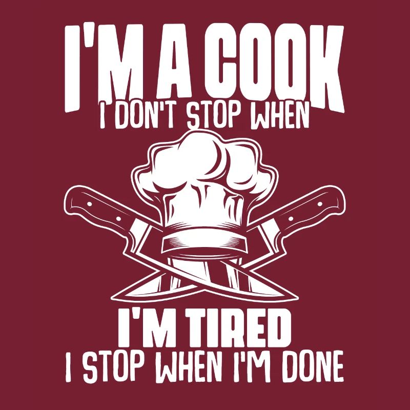 I Don't Stop When I'm Tired Fun Culinary
