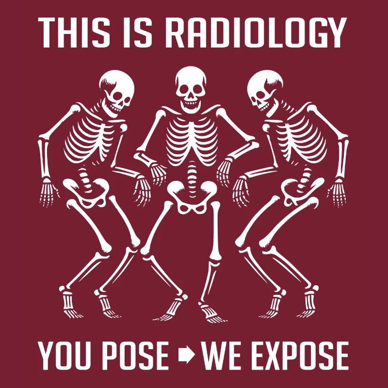 Dancing Skeletons Funny Radiology Saying