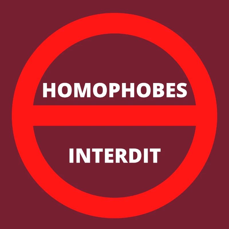 HOMOPHOBES INTERDIT