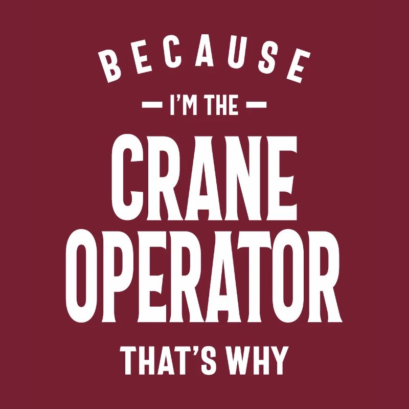 Crane Operator Job Occupation Birthday Worker