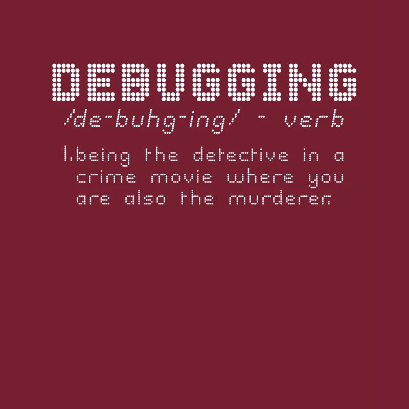 Debugging Definition - Programmer Computer Nerd