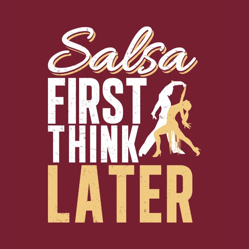 Salsa d'abord, pense plus tard Danseur de salsa