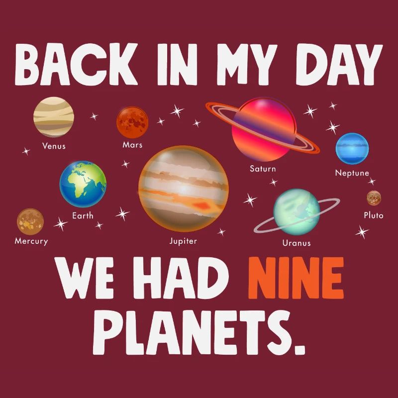 Funny solar system we had nine planets