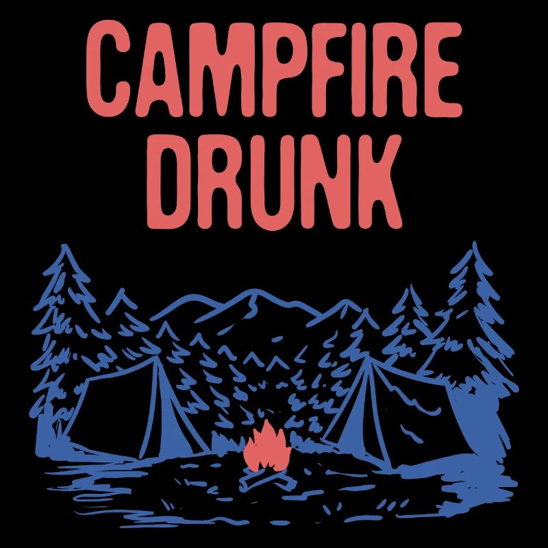 Campfire Drunk Camping Beer Lover Camper Drinker