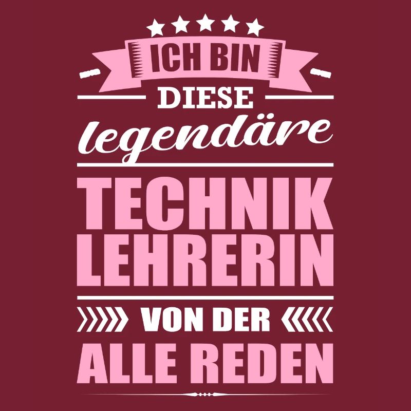 Ich Bin Diese Legendäre Techniklehrerin Lehrerin