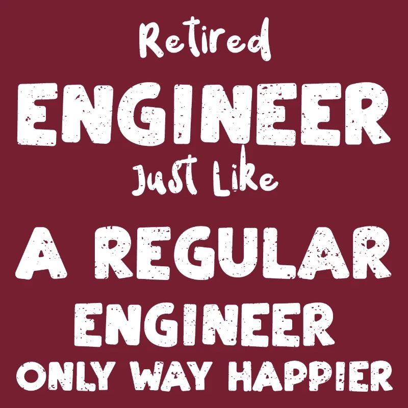 Retired Engineer Just Like A Reg...