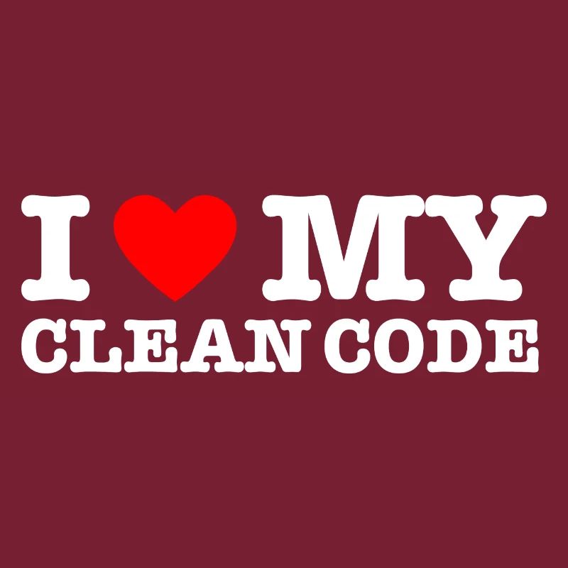 I Heart My Clean Code - Funny Gift Programer