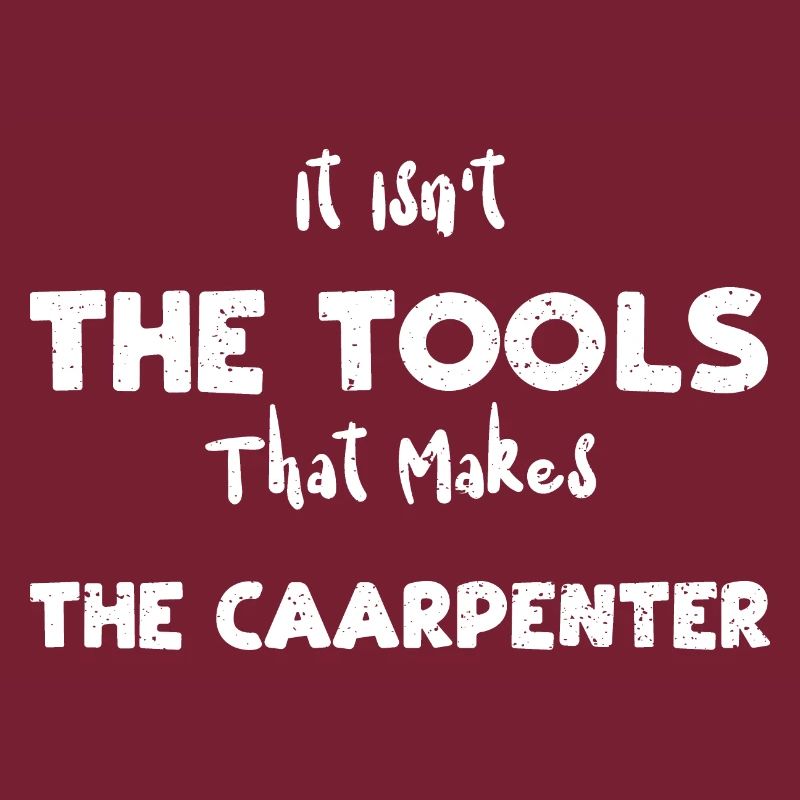 It Isn't The Tools That Makes Th...