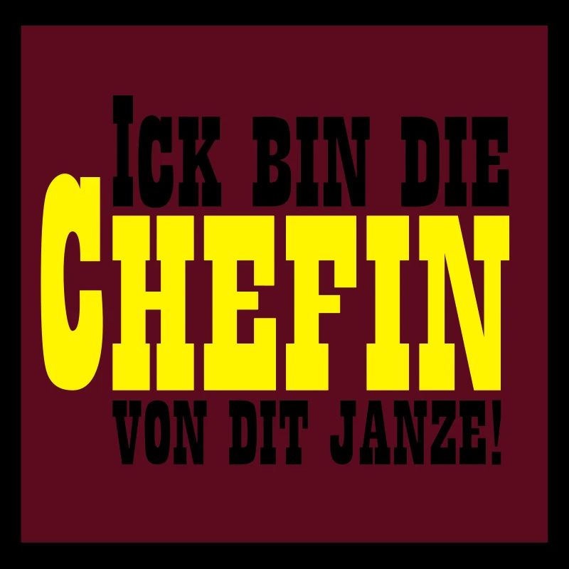 Ich bin die Chefin von Dir Janzel