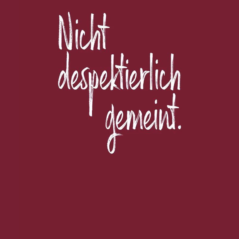 Nicht Despektierlich Gemeint