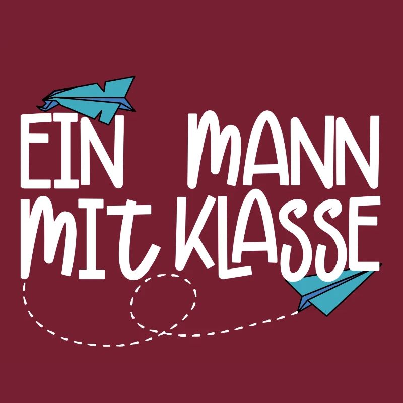 Ein Mann mit Klasse - (weiß)