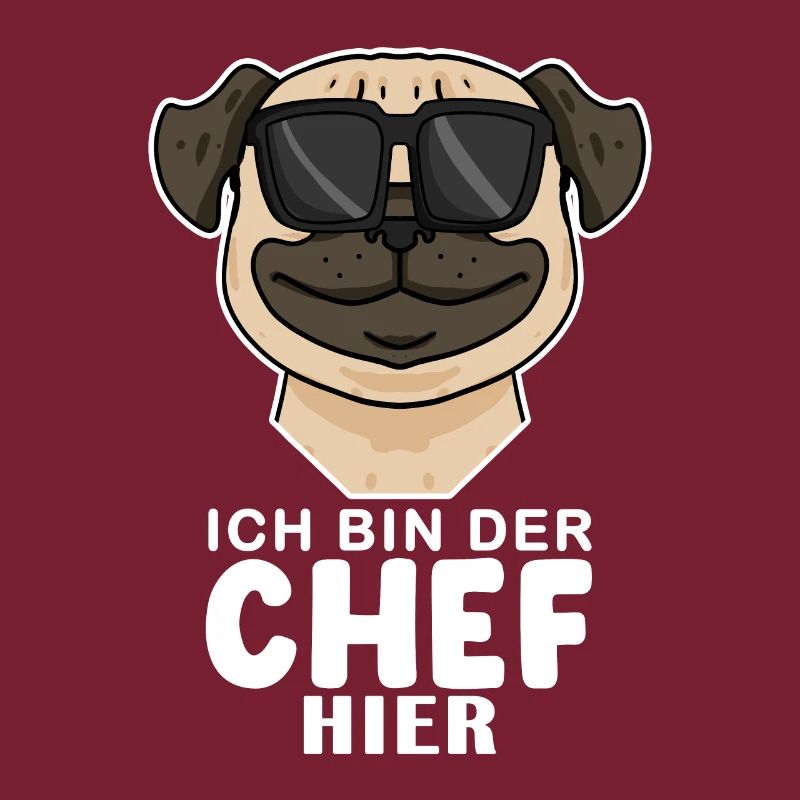Chef Spruch Anführer Hund Mops Motiv