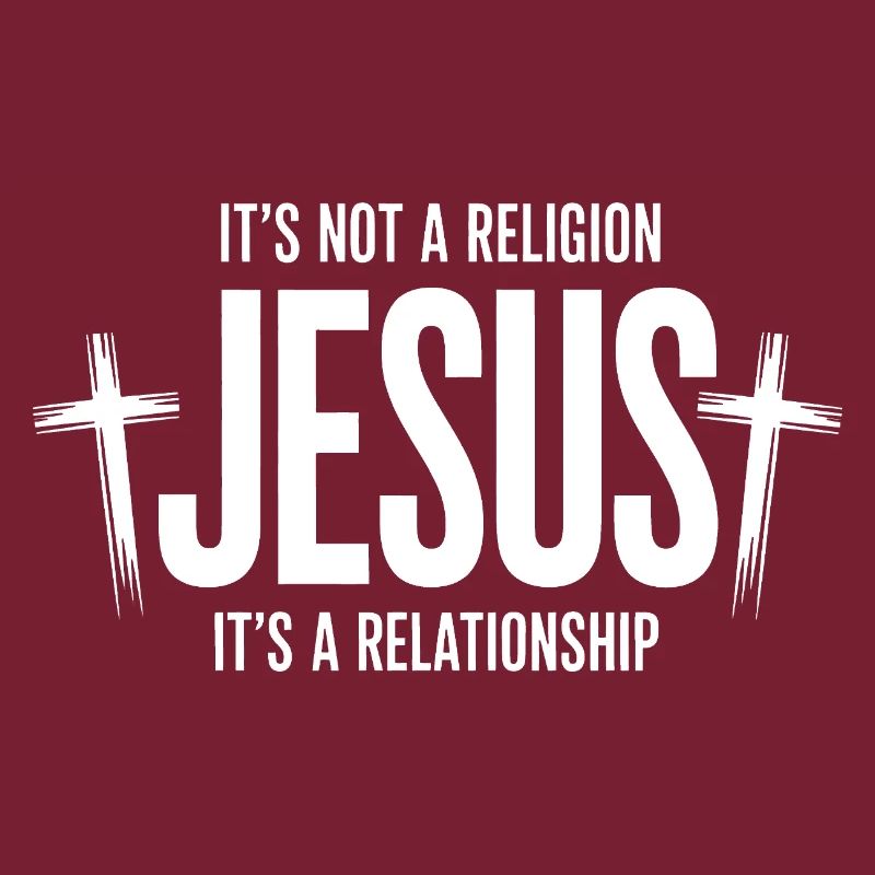 Relationship Not Religion Jesus
