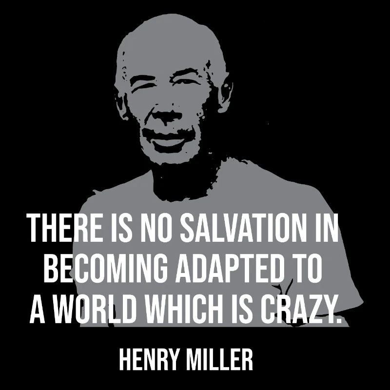 Henry Miller Zitat-Tee