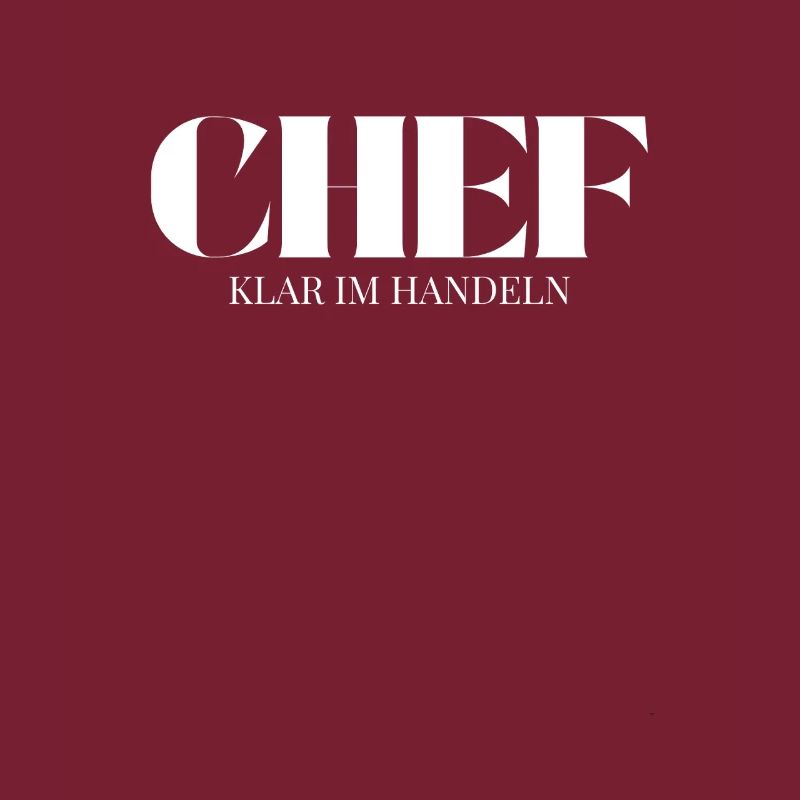 Chef Spruch Klar Im Handeln