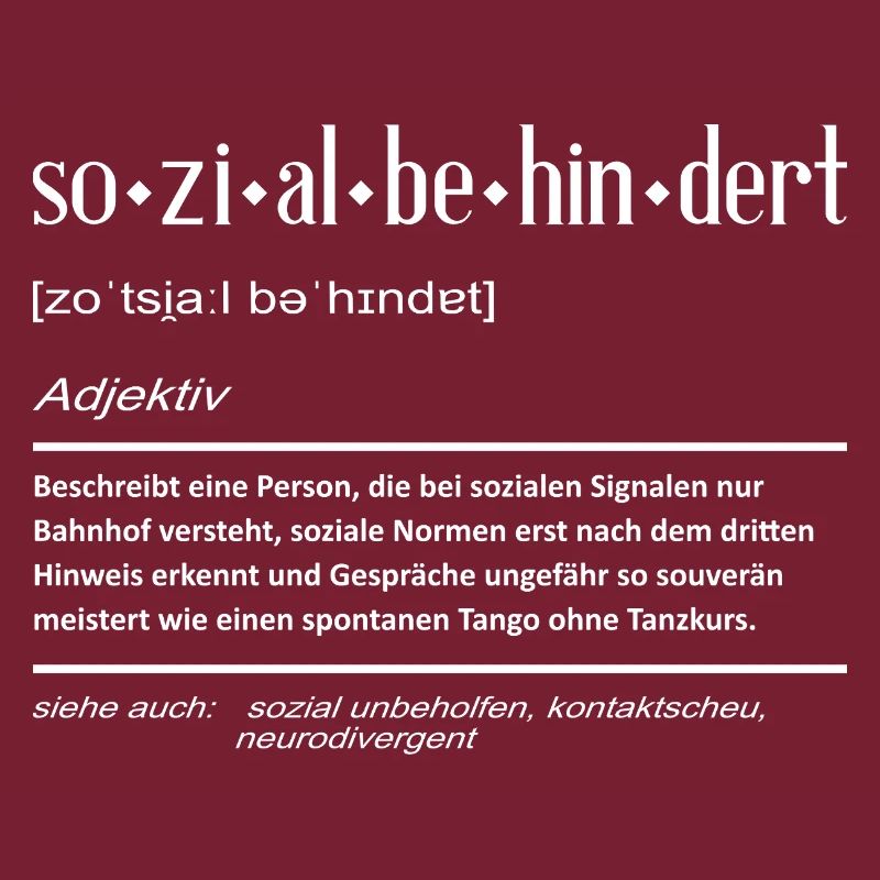 Sozialbehindert Karneval Sozial behindert Geschenk