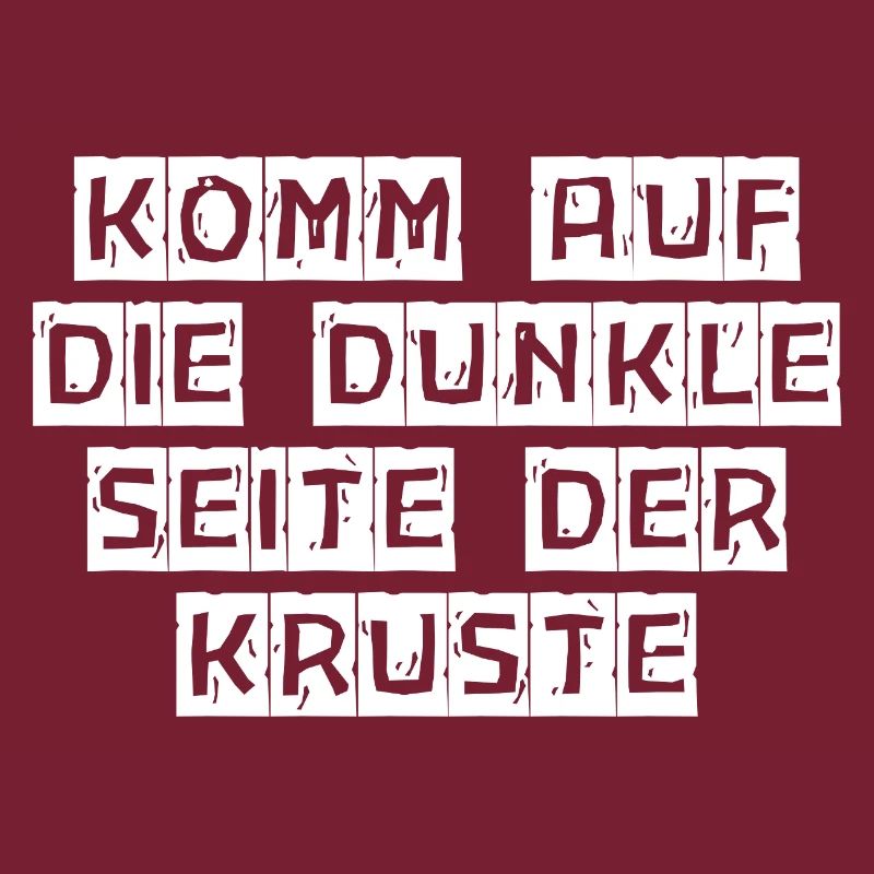 Komm auf die dunkle Seite der Kruste