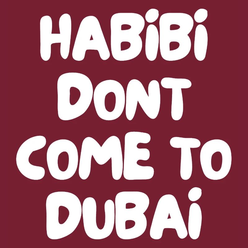 Habibi ne vient pas à Dubaï