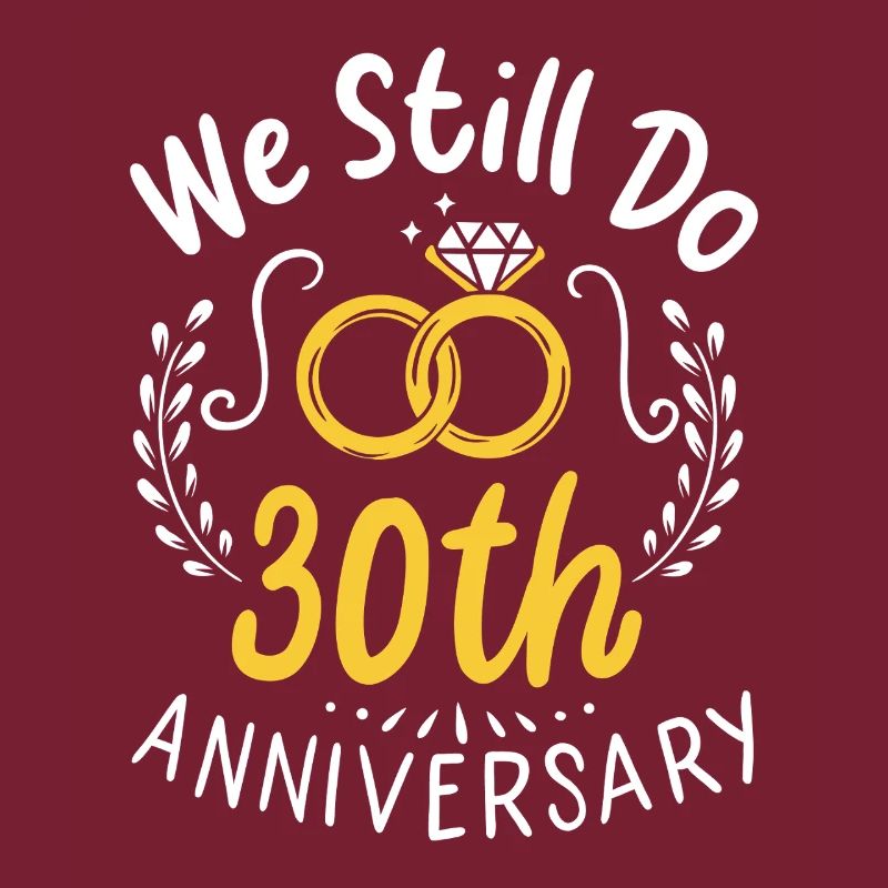 We Still Do 30th Anniversary