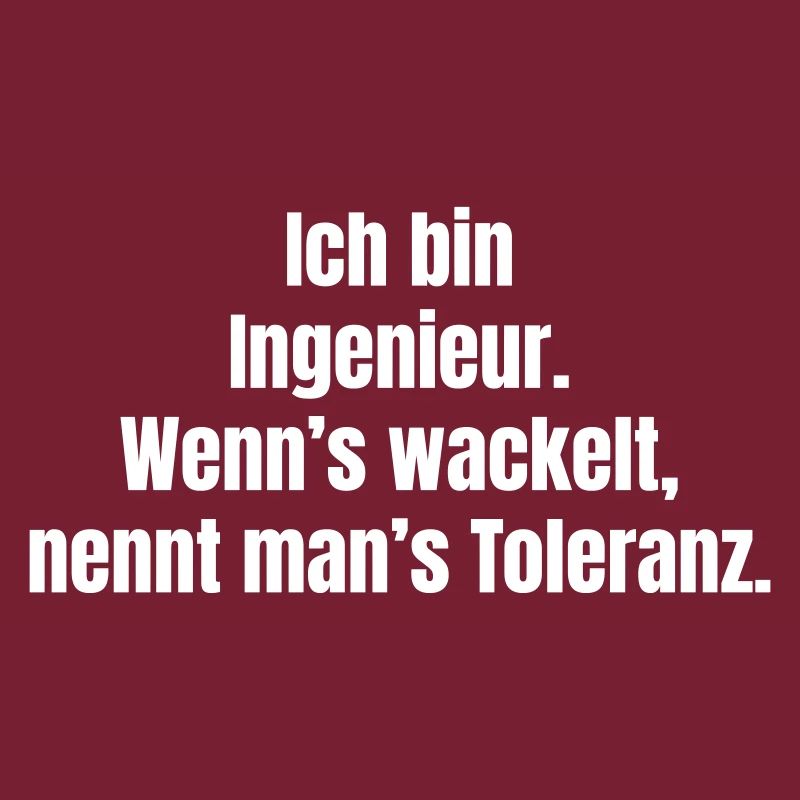 Engineering joke: When it wobbles, tolerance