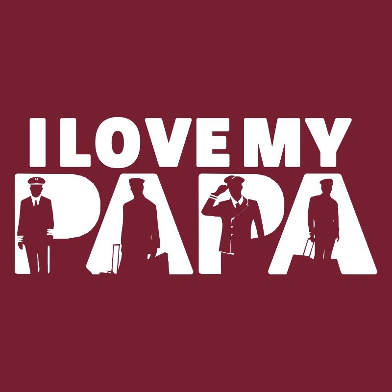 Ich liebe meinen Papa Pilot Luftfahrt Vaterschaft Pilot Pilot Papa