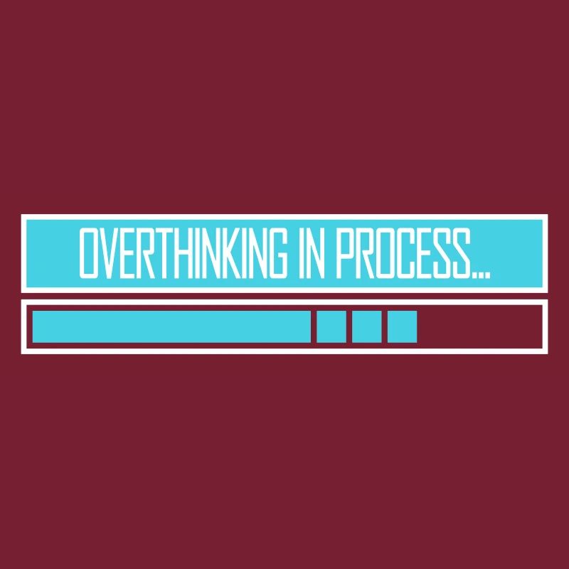 Overthinking In Process Funny Brooding Saying Logo