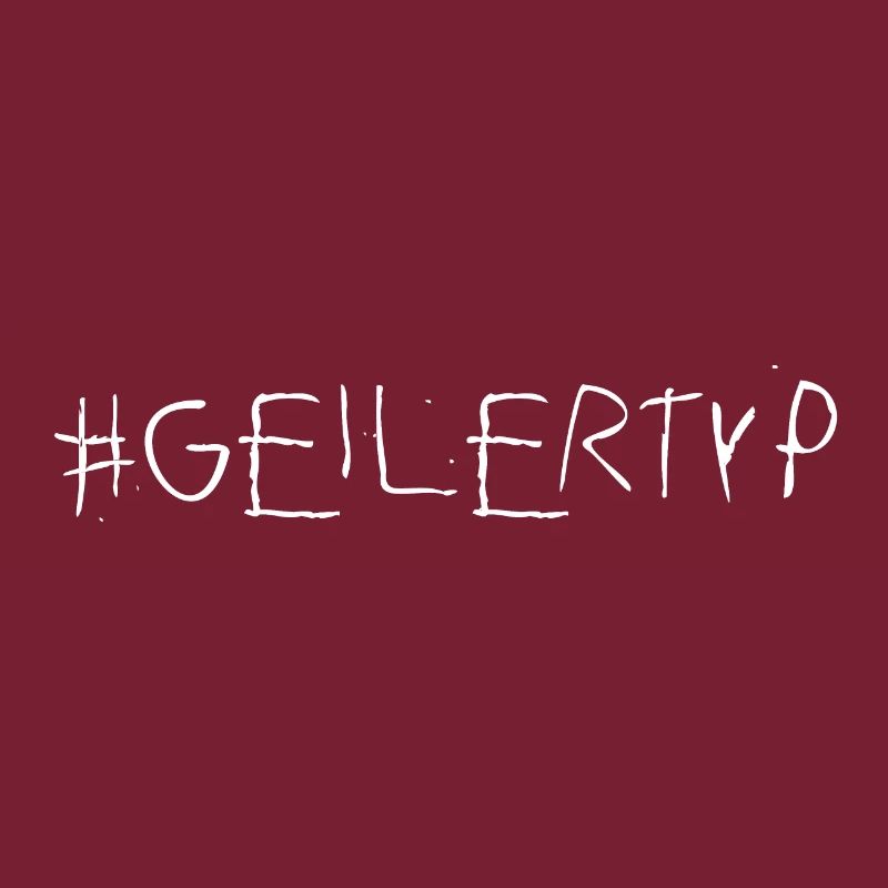 geilertyp spruch cool scharfer typ