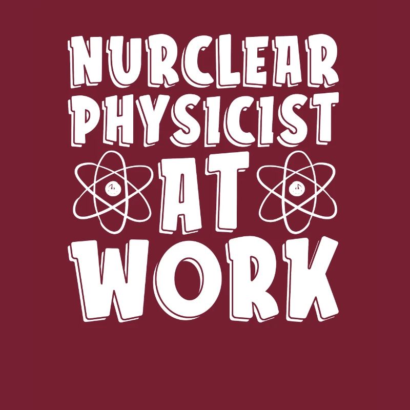 Physics Phyiker Nuclear Physics