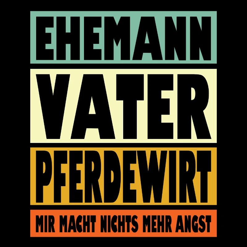 Pferdewirt Vater Ehemann Held